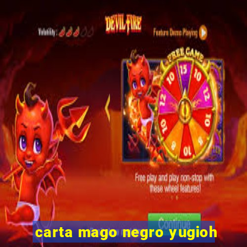 carta mago negro yugioh